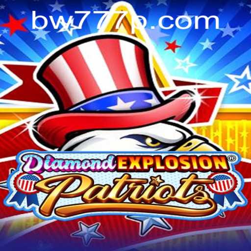 Unveiling the Thrills of DiamondExplosionPatriots: The Game That Keeps You on the Edge
